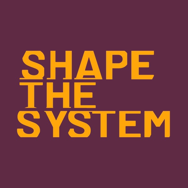 Shape the System podcast logo